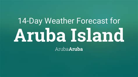 aruba 14 day weather forecast